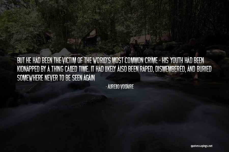 Crime Time Quotes By Aurelio Voltaire Crime Time Quotes By Aurelio Voltaire