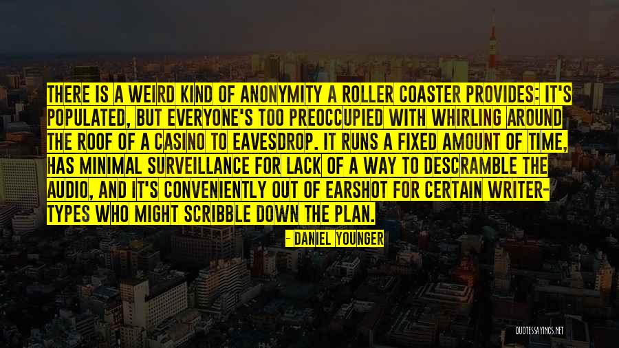 Crime Time Quotes By Daniel Younger Crime Time Quotes By Daniel Younger