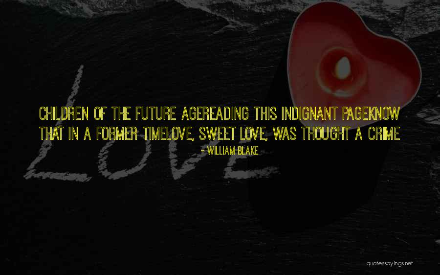 Crime Time Quotes By William Blake Crime Time Quotes By William Blake