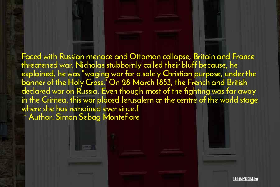 Crimea Quotes By Simon Sebag Montefiore