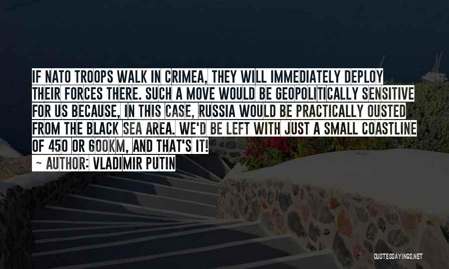 Crimea Quotes By Vladimir Putin