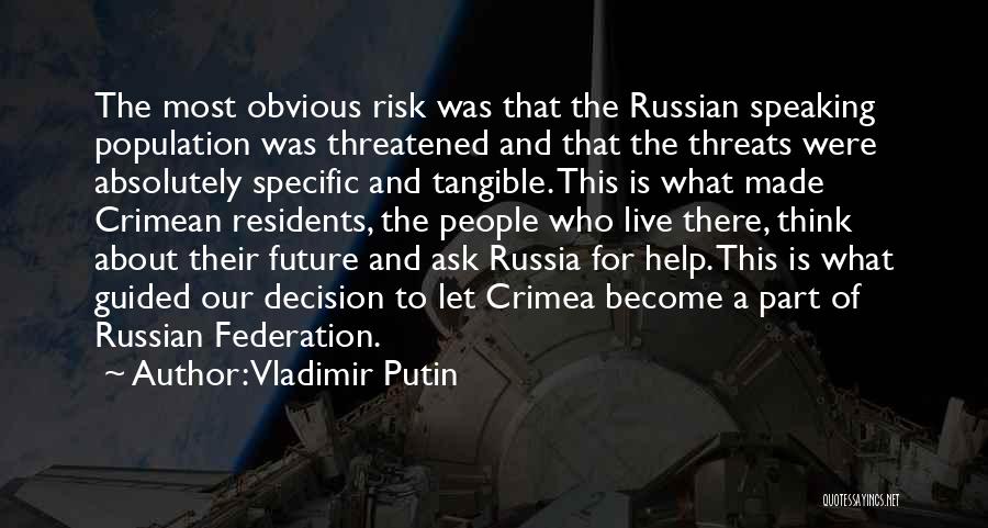 Crimea Quotes By Vladimir Putin