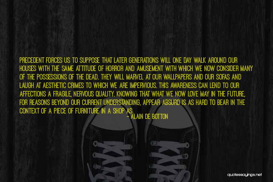 Crimes Of Love Quotes By Alain De Botton Crimes Of Love Quotes By Alain De Botton