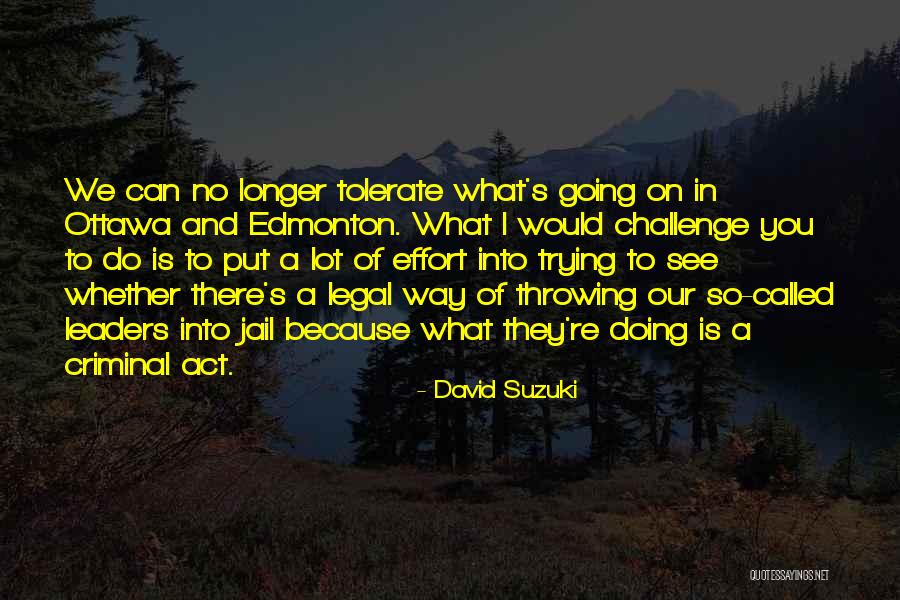 Criminal Act Quotes By David Suzuki Criminal Act Quotes By David Suzuki