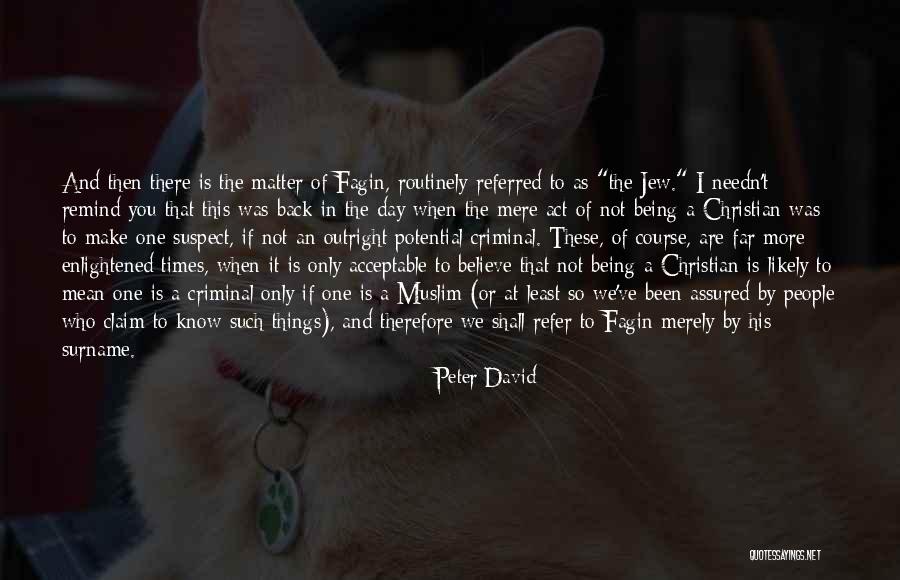 Criminal Act Quotes By Peter David Criminal Act Quotes By Peter David