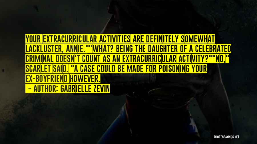 Criminal Activities Quotes By Gabrielle Zevin