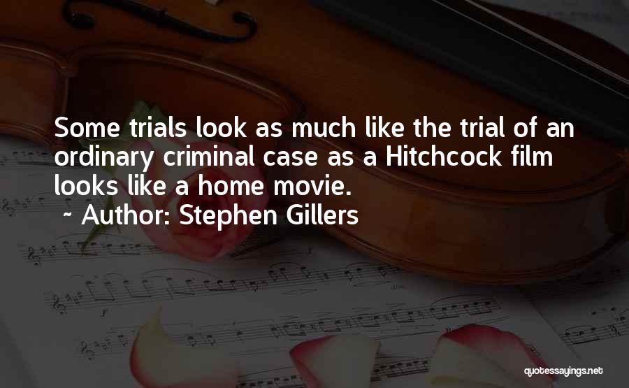 Criminal Case Quotes By Stephen Gillers