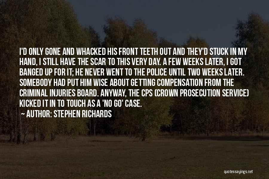 Criminal Case Quotes By Stephen Richards