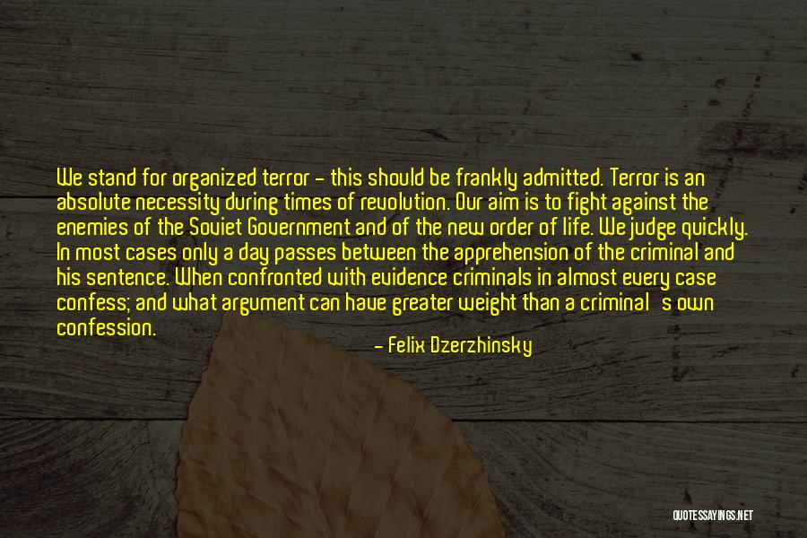 Criminal Cases Quotes By Felix Dzerzhinsky Criminal Cases Quotes By Felix Dzerzhinsky
