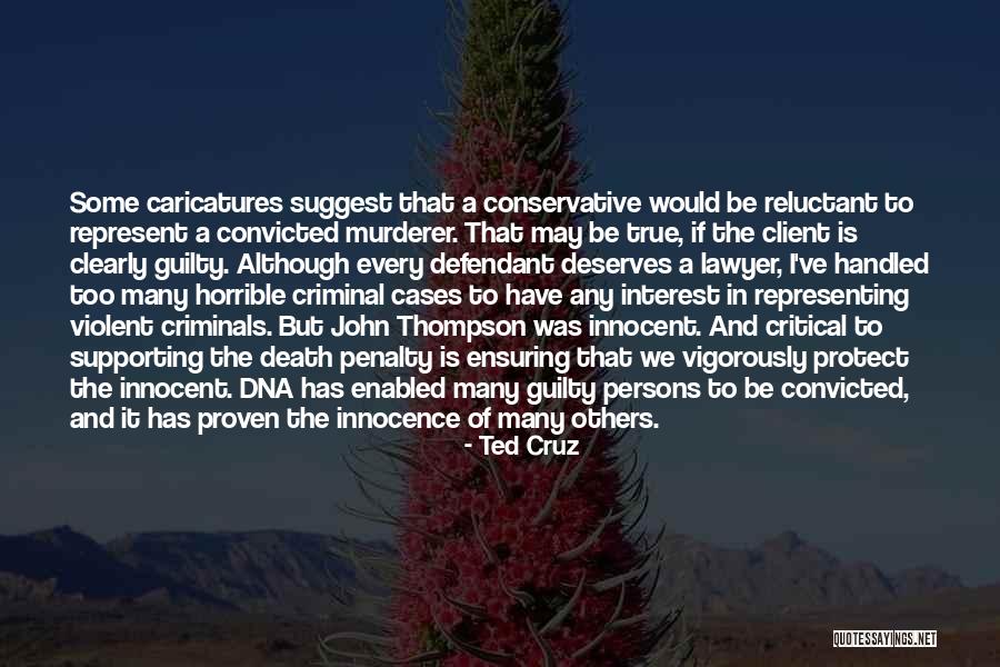 Criminal Cases Quotes By Ted Cruz Criminal Cases Quotes By Ted Cruz
