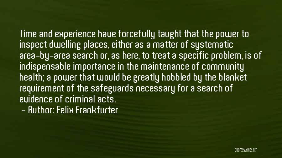 Criminal Evidence Quotes By Felix Frankfurter