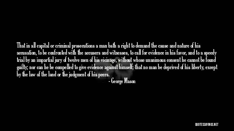 Criminal Evidence Quotes By George Mason