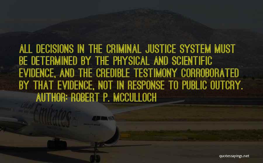 Criminal Evidence Quotes By Robert P. McCulloch