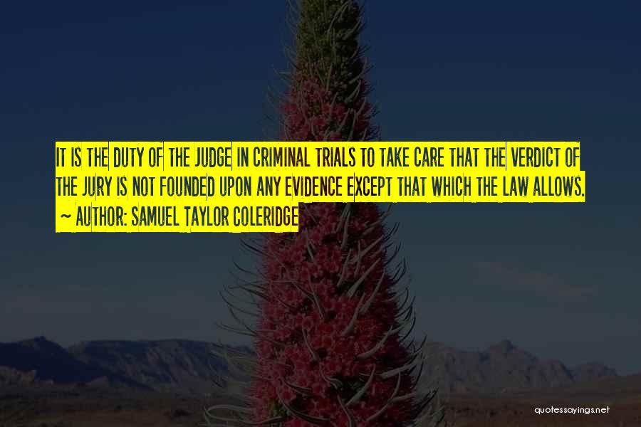 Criminal Evidence Quotes By Samuel Taylor Coleridge