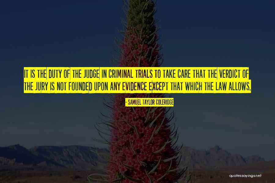 Criminal Evidence Quotes By Samuel Taylor Coleridge Criminal Evidence Quotes By Samuel Taylor Coleridge