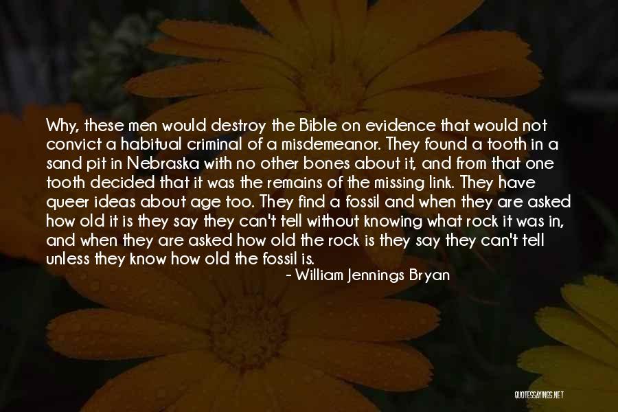 Criminal Evidence Quotes By William Jennings Bryan Criminal Evidence Quotes By William Jennings Bryan