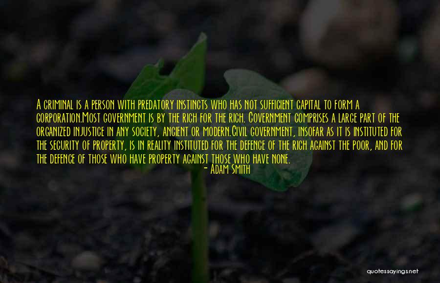 Criminal Injustice Quotes By Adam Smith Criminal Injustice Quotes By Adam Smith
