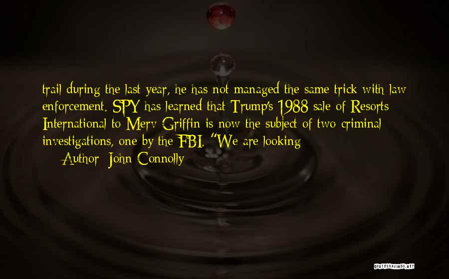 Criminal Investigations Quotes By John Connolly