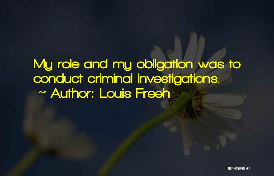 Criminal Investigations Quotes By Louis Freeh