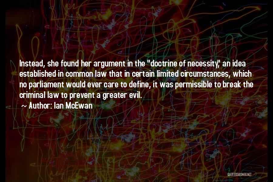 Criminal Law Quotes By Ian McEwan