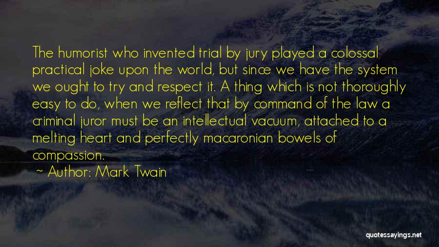 Criminal Law Quotes By Mark Twain