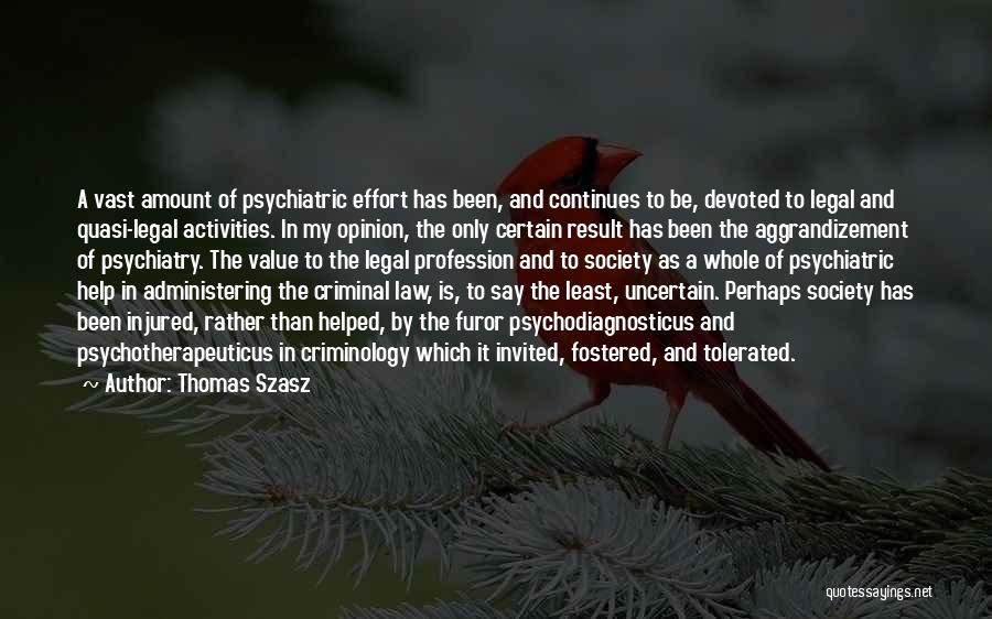 Criminal Law Quotes By Thomas Szasz