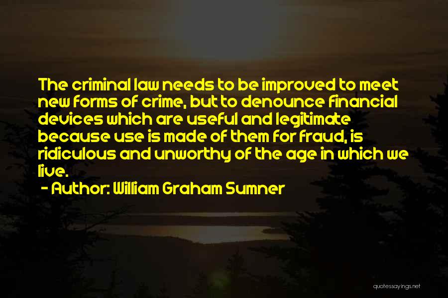 Criminal Law Quotes By William Graham Sumner