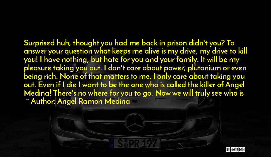 Criminal Minds And Back Quotes By Angel Ramon Medina