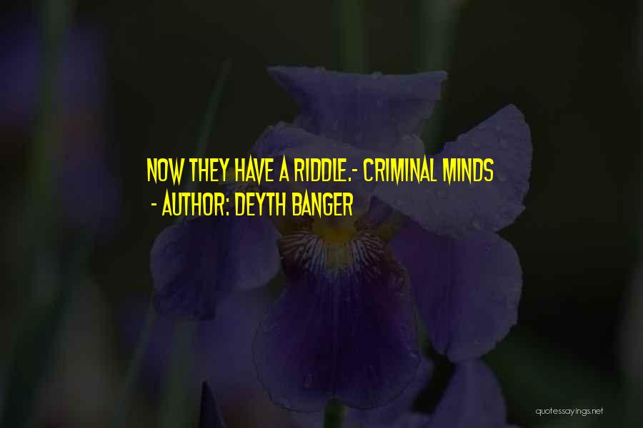 Criminal Minds And Quotes By Deyth Banger