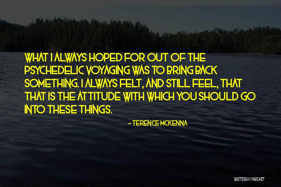 Criminal Minds Painless Quotes By Terence McKenna Criminal Minds Painless Quotes By Terence McKenna