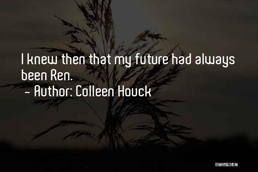 Criminal Minds Season 9 Episode 24 Quotes By Colleen Houck