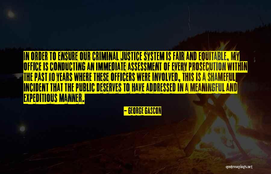 Criminal Prosecution Quotes By George Gascon Criminal Prosecution Quotes By George Gascon