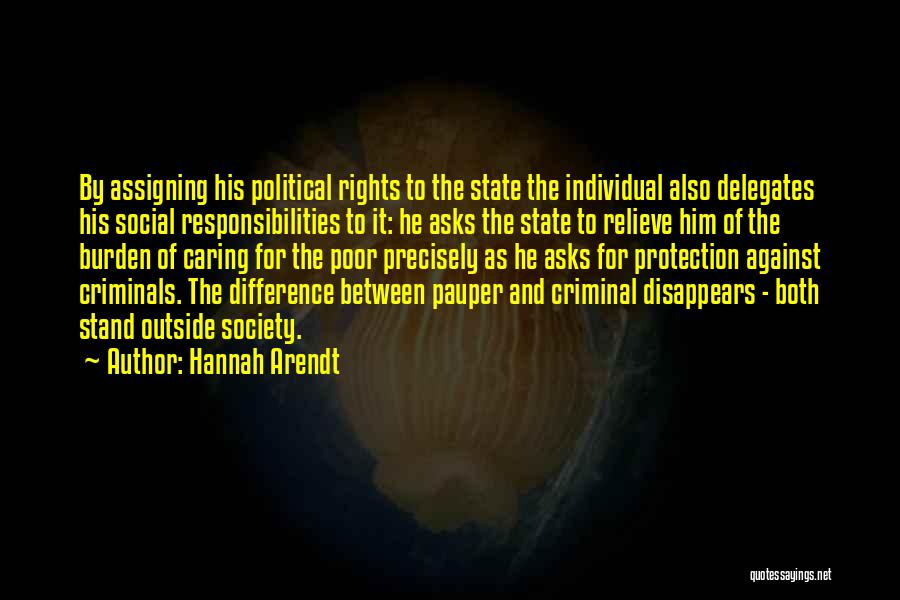 Criminal Rights Quotes By Hannah Arendt