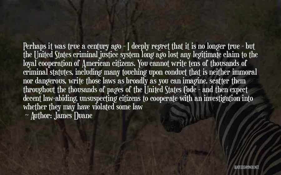 Criminal Rights Quotes By James Duane