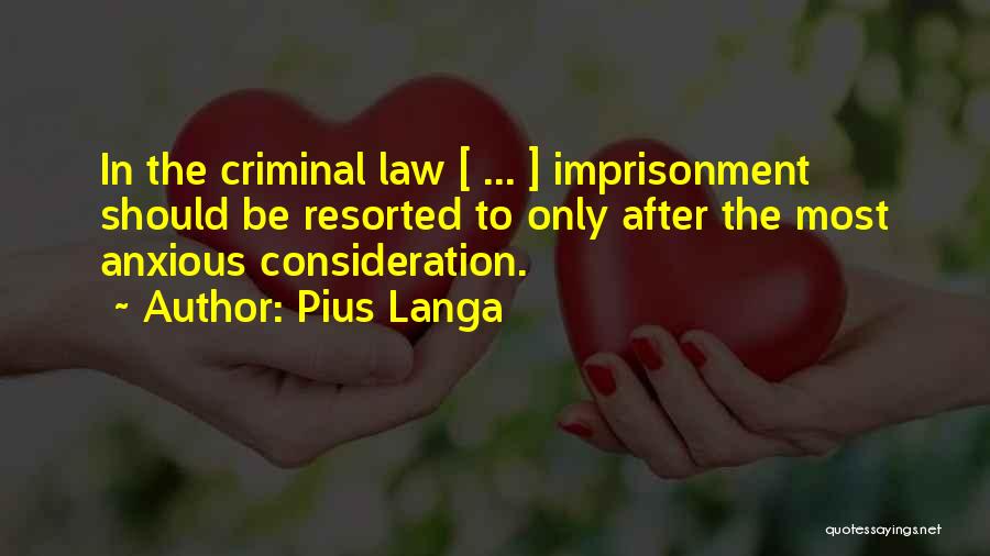 Criminal Rights Quotes By Pius Langa