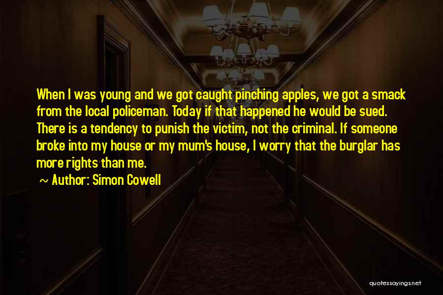 Criminal Rights Quotes By Simon Cowell