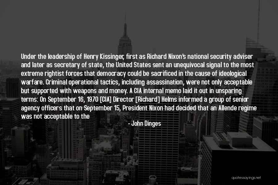 Criminal Tactics Quotes By John Dinges Criminal Tactics Quotes By John Dinges