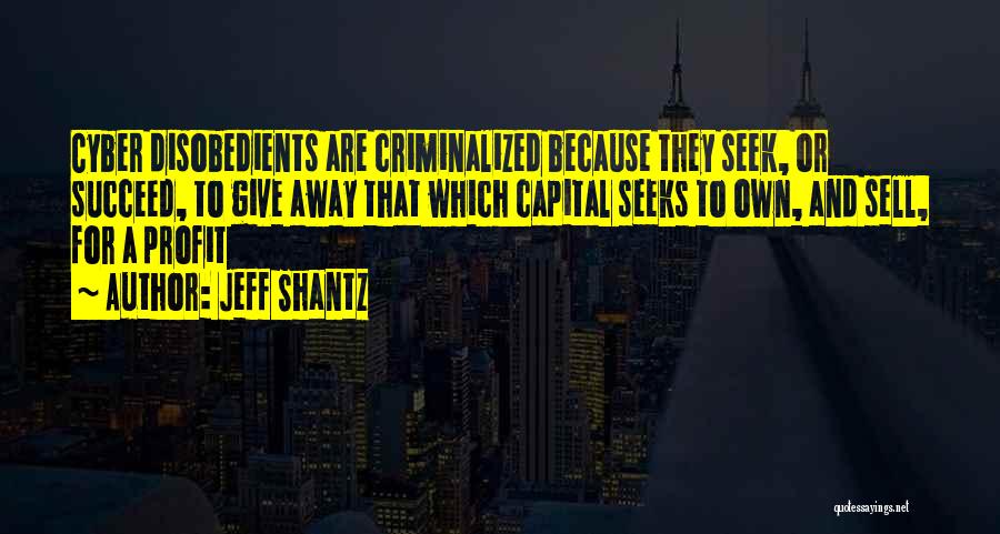 Criminalized By 4 Quotes By Jeff Shantz