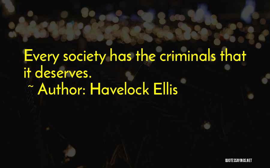 Criminals Justice Quotes By Havelock Ellis