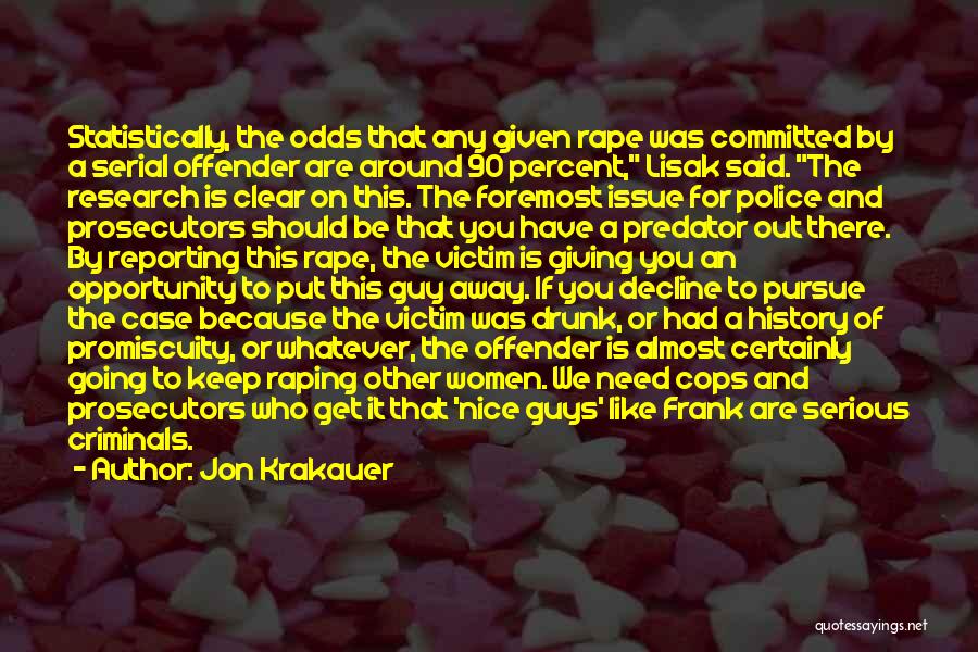 Criminals Justice Quotes By Jon Krakauer