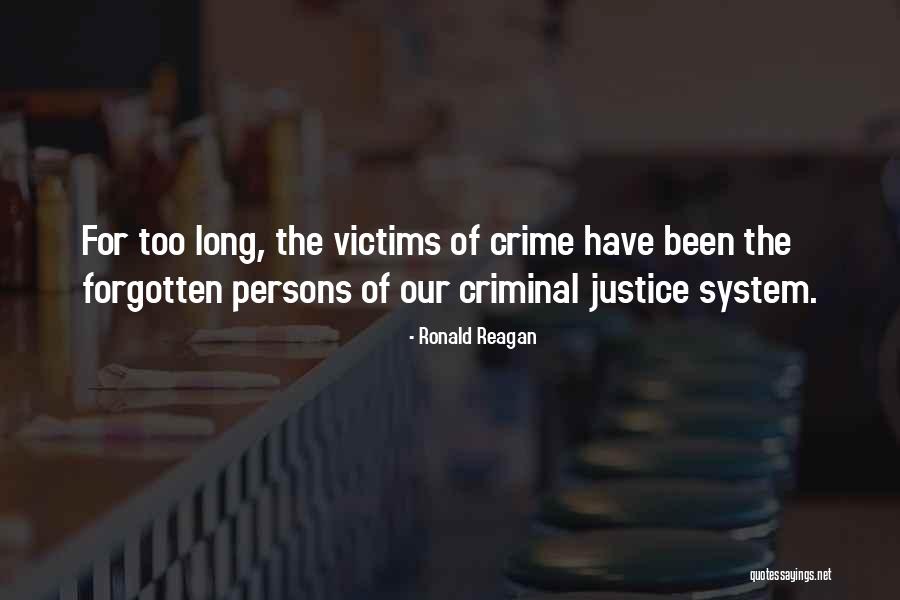 Criminals Justice Quotes By Ronald Reagan