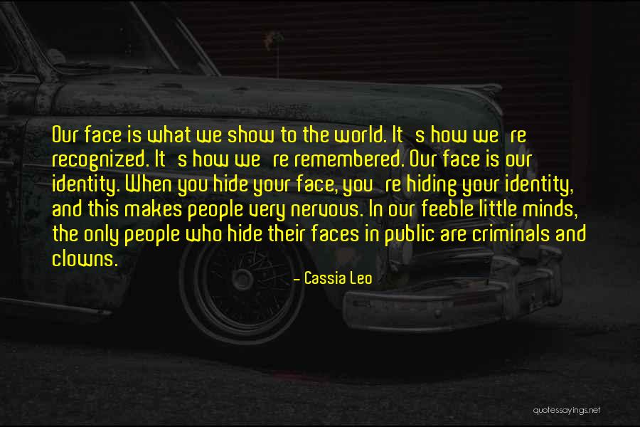 Criminals Minds Quotes By Cassia Leo Criminals Minds Quotes By Cassia Leo