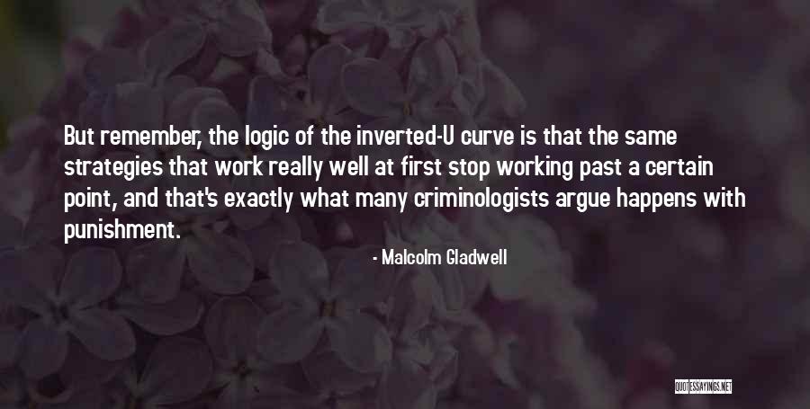 Criminologists Quotes By Malcolm Gladwell Criminologists Quotes By Malcolm Gladwell