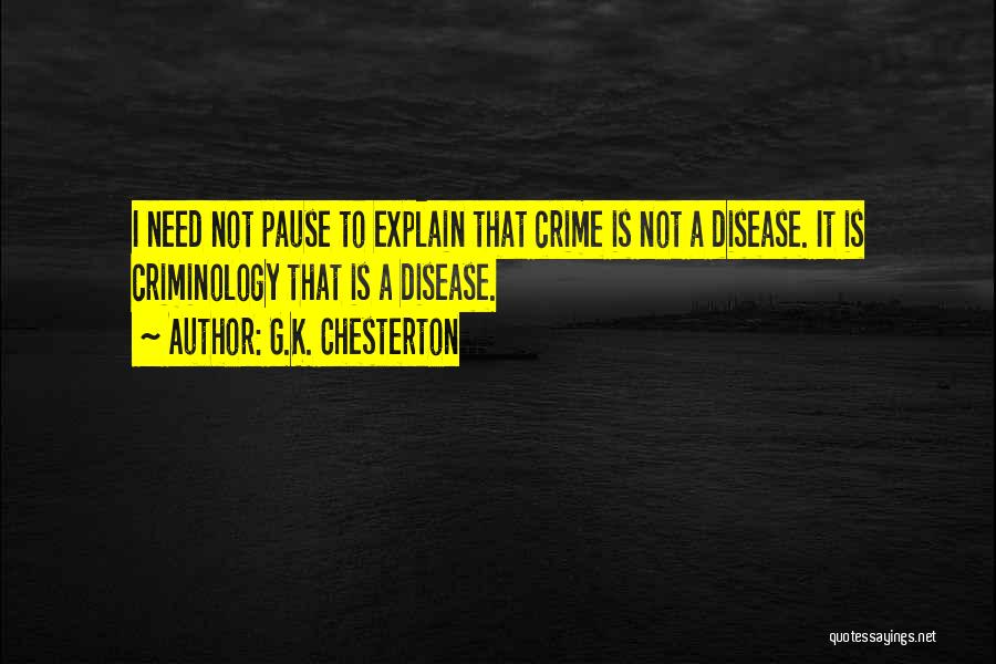 Criminology Quotes By G.K. Chesterton