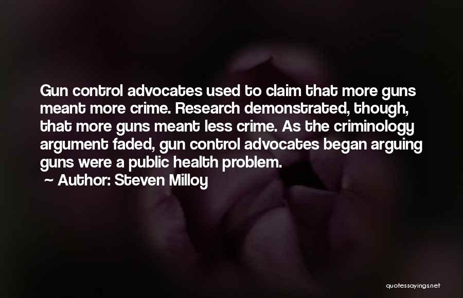 Criminology Quotes By Steven Milloy