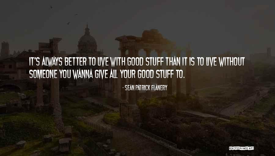 Crimson Dawn Quotes By Sean Patrick Flanery Crimson Dawn Quotes By Sean Patrick Flanery