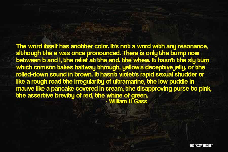 Crimson Red Quotes By William H Gass Crimson Red Quotes By William H Gass