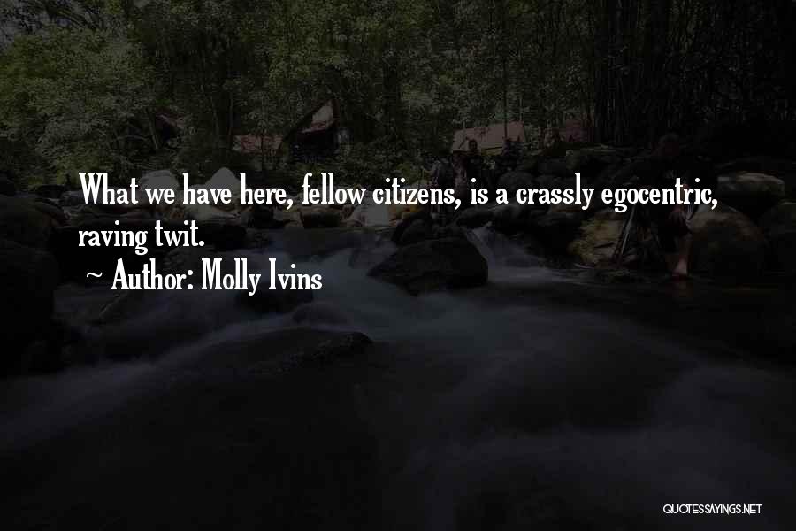 Crimsoned Defense Quotes By Molly Ivins