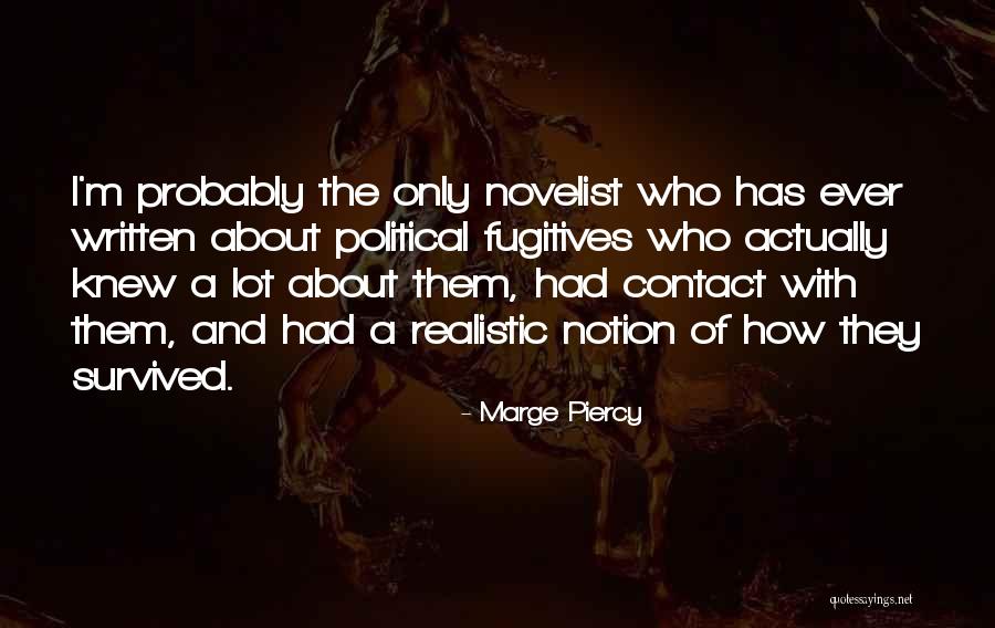 Crina Quotes By Marge Piercy Crina Quotes By Marge Piercy