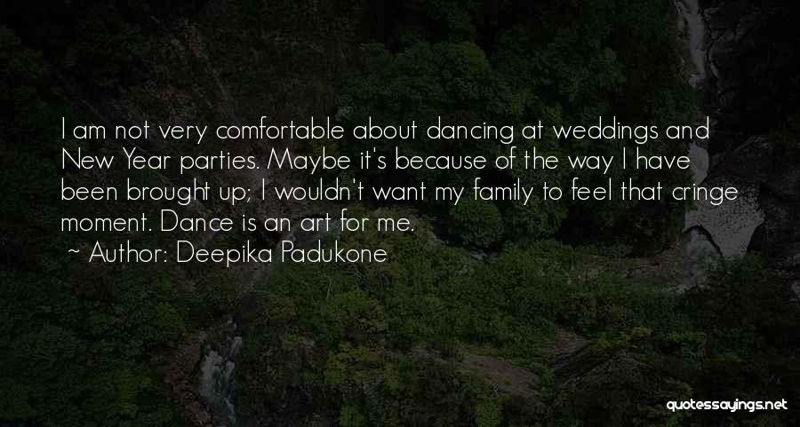 Cringe Quotes By Deepika Padukone